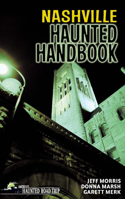 Algopix Similar Product 9 - Nashville Haunted Handbook Americas
