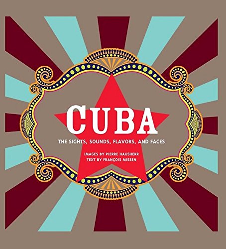 Algopix Similar Product 14 - Cuba The Sights Sounds Flavors and