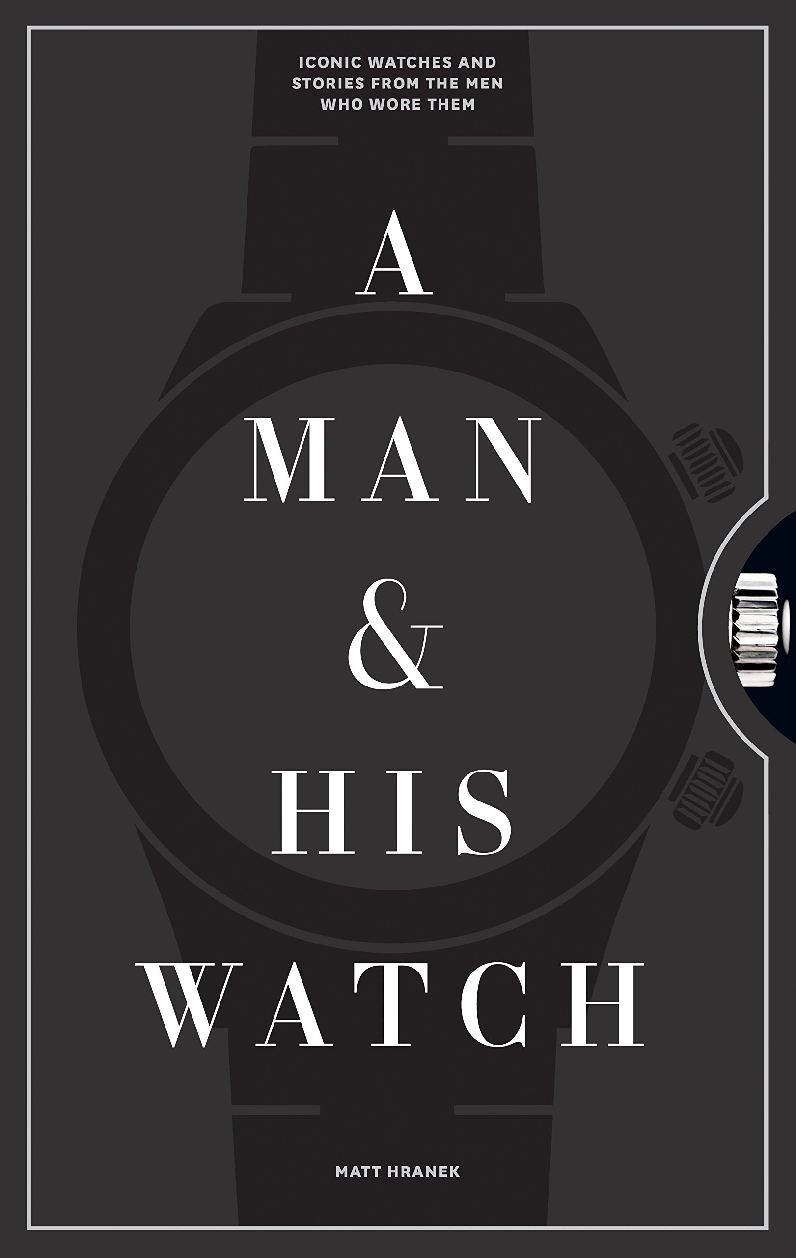 Algopix Similar Product 4 - A Man  His Watch Iconic Watches and