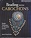 Algopix Similar Product 3 - Beading with Cabochons Simple