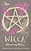 Algopix Similar Product 14 - Wicca A Modern Guide to Witchcraft and