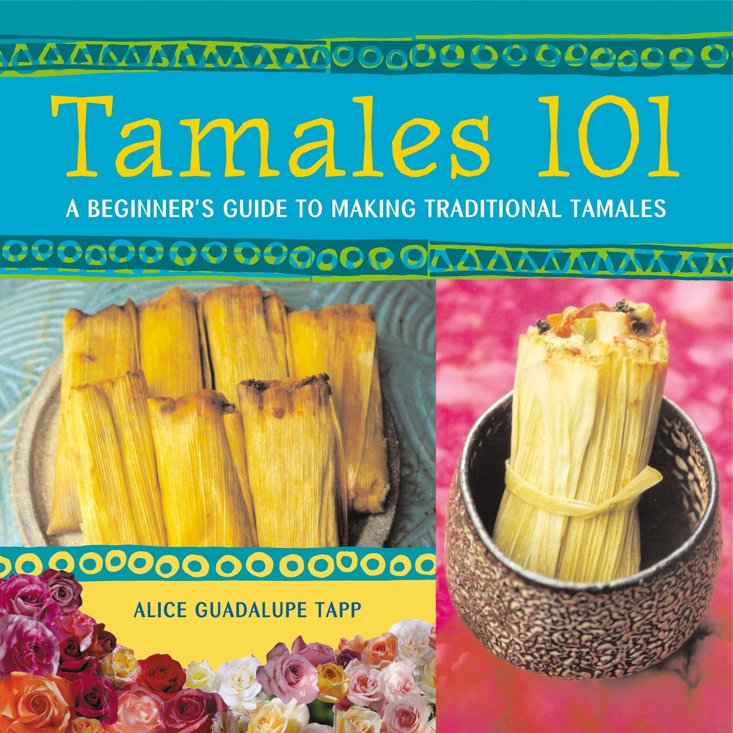 Algopix Similar Product 16 - Tamales 101 A Beginners Guide to