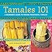 Algopix Similar Product 20 - Tamales 101 A Beginners Guide to