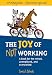Algopix Similar Product 10 - The Joy of Not Working A Book for the
