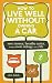 Algopix Similar Product 20 - How to Live Well Without Owning a Car