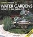 Algopix Similar Product 8 - Complete Guide to Water Gardens Ponds