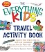 Algopix Similar Product 8 - The Everything Kids Travel Activity