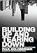 Algopix Similar Product 7 - Building Up and Tearing Down