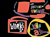 Algopix Similar Product 3 - The Astonishing Works of John Altoon