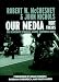 Algopix Similar Product 5 - Our Media Not Theirs The Democratic