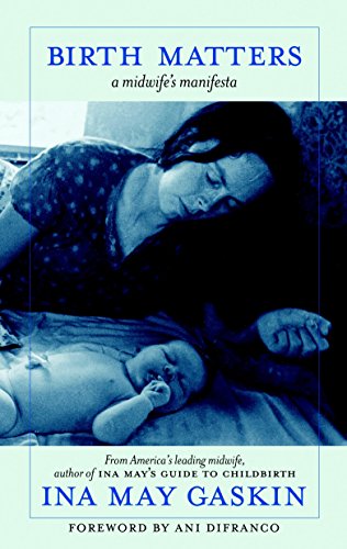 Algopix Similar Product 2 - Birth Matters: A Midwife's Manifesta