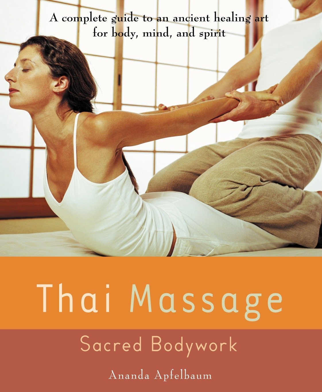 Algopix Similar Product 8 - Thai Massage: Sacred Body Work