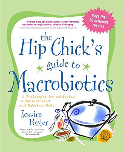 Algopix Similar Product 10 - The Hip Chicks Guide to Macrobiotics