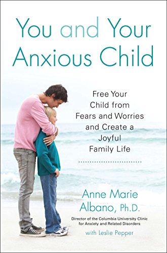 Algopix Similar Product 11 - You and Your Anxious Child Free Your