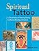Algopix Similar Product 18 - Spiritual Tattoo A Cultural History of