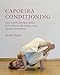 Algopix Similar Product 8 - Capoeira Conditioning How to Build