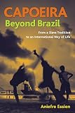 Algopix Similar Product 11 - Capoeira Beyond Brazil