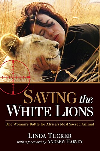 Algopix Similar Product 4 - Saving the White Lions One Womans