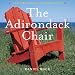Algopix Similar Product 5 - The Adirondack Chair A Celebration of