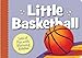 Algopix Similar Product 4 - Little Basketball (Little Sports)