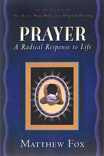 Algopix Similar Product 19 - Prayer: A Radical Response to Life