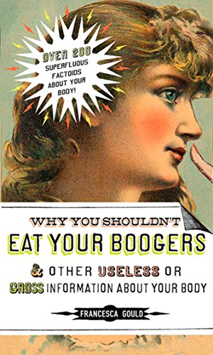Algopix Similar Product 6 - Why You Shouldnt Eat Your Boogers and