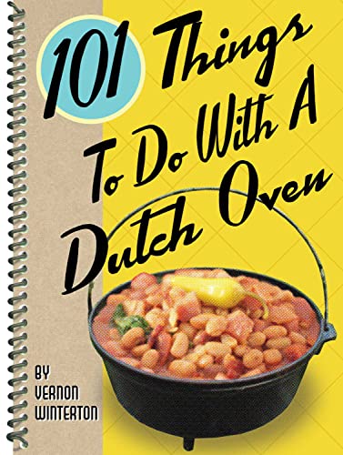 Algopix Similar Product 6 - 101 Things to Do with a Dutch Oven