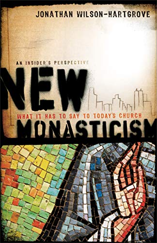 Algopix Similar Product 18 - New Monasticism What It Has to Say to