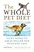 Algopix Similar Product 9 - The Whole Pet Diet Eight Weeks to