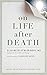 Algopix Similar Product 10 - On Life after Death, revised