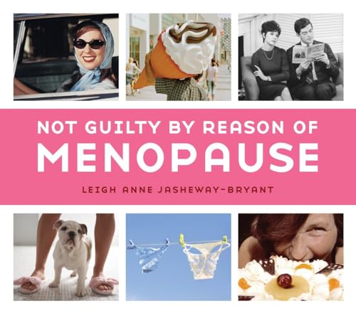 Algopix Similar Product 10 - Not Guilty by Reason of Menopause