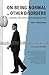 Algopix Similar Product 15 - On Being Normal and Other Disorders A