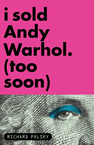 Algopix Similar Product 7 - I Sold Andy Warhol (Too Soon): A Memoir