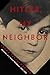 Algopix Similar Product 9 - Hitler My Neighbor Memories of a