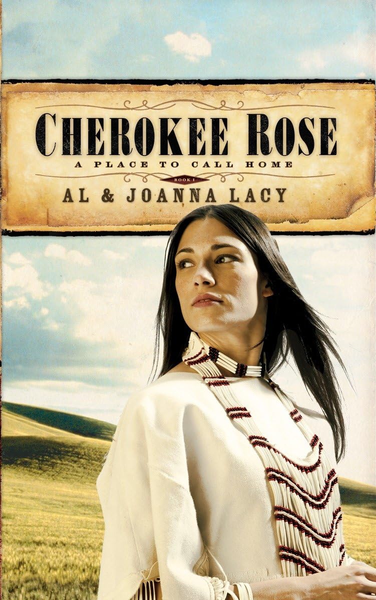 Algopix Similar Product 12 - Cherokee Rose (A Place to Call Home #1)