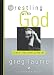 Algopix Similar Product 14 - Wrestling with God Prayer That Never