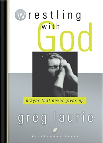 Algopix Similar Product 19 - Wrestling with God Prayer That Never