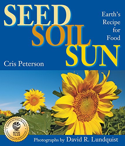 Algopix Similar Product 16 - Seed, Soil, Sun: Earth's Recipe for Food