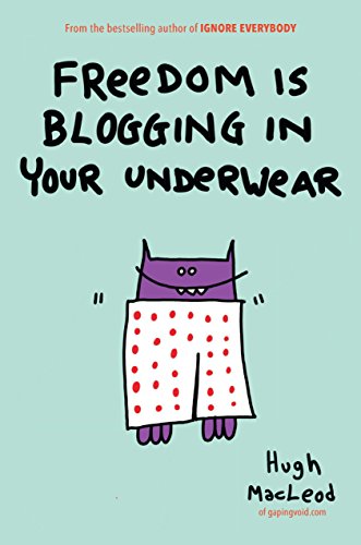 Algopix Similar Product 13 - Freedom Is Blogging in Your Underwear
