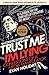 Algopix Similar Product 8 - Trust Me Im Lying Confessions of a