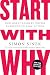 Algopix Similar Product 10 - Start with Why How Great Leaders