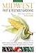 Algopix Similar Product 18 - Midwest Fruit  Vegetable Gardening