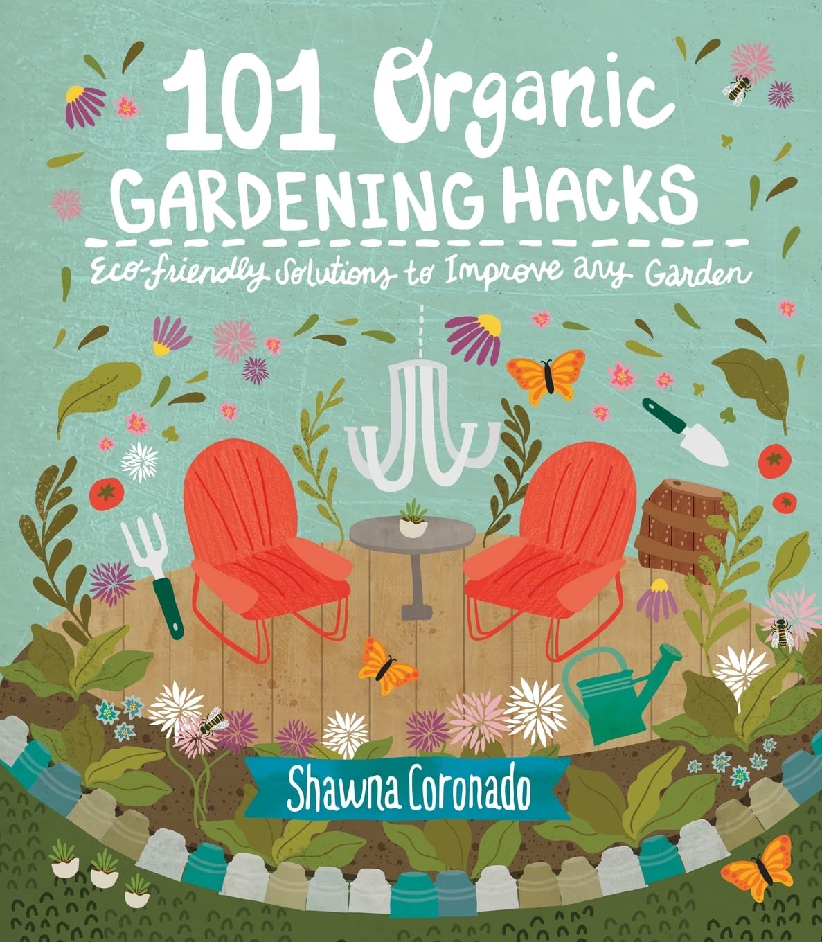 Algopix Similar Product 8 - 101 Organic Gardening Hacks