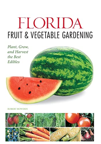 Algopix Similar Product 14 - Florida Fruit  Vegetable Gardening