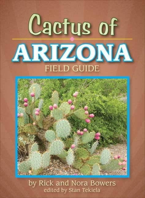 Algopix Similar Product 10 - Cactus of Arizona Field Guide Cacti