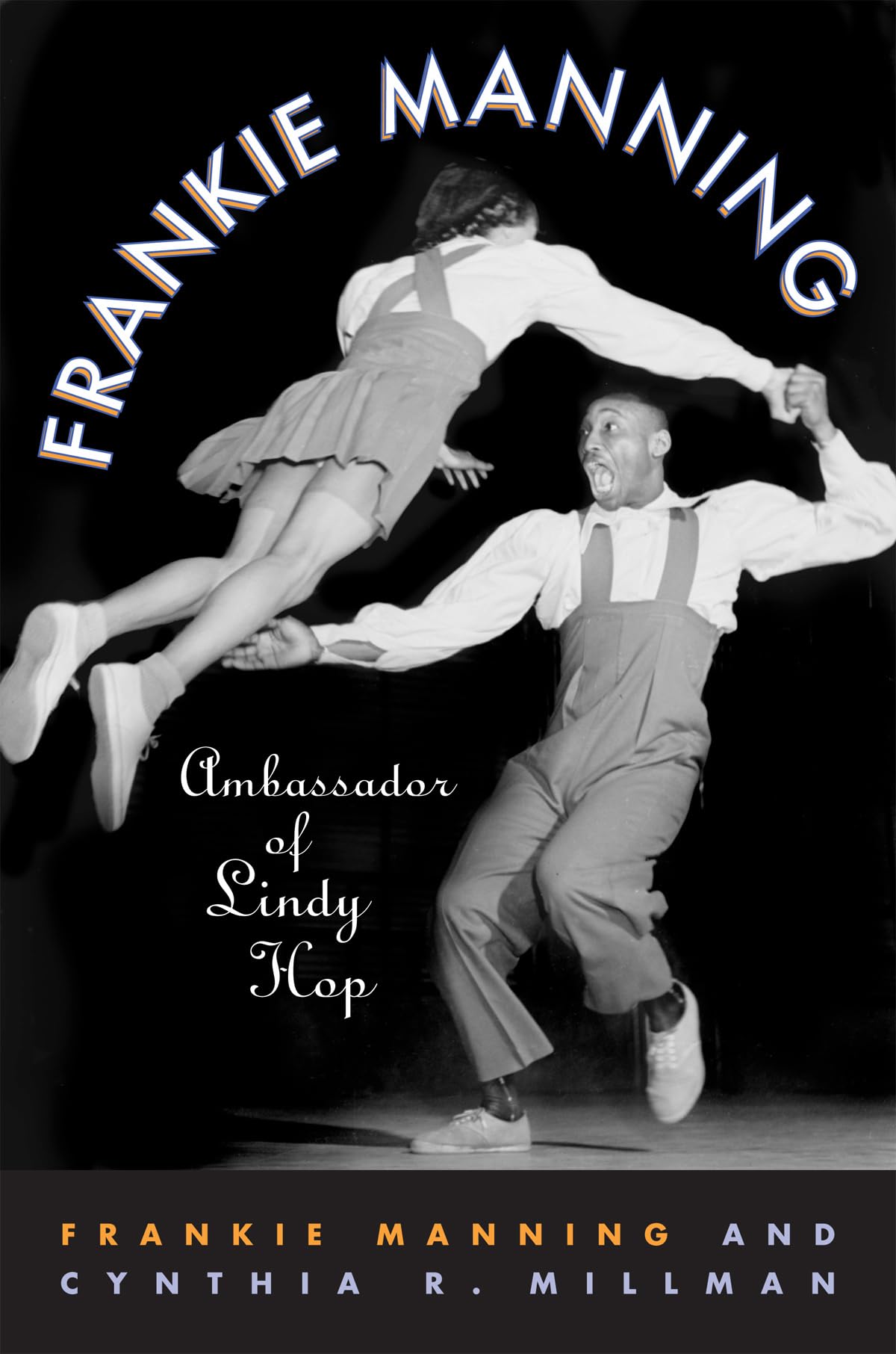 Algopix Similar Product 19 - Frankie Manning: Ambassador of Lindy Hop