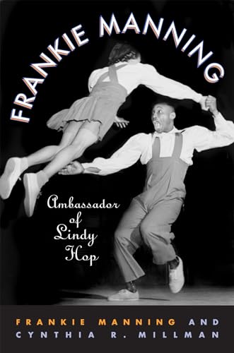 Algopix Similar Product 13 - Frankie Manning: Ambassador of Lindy Hop