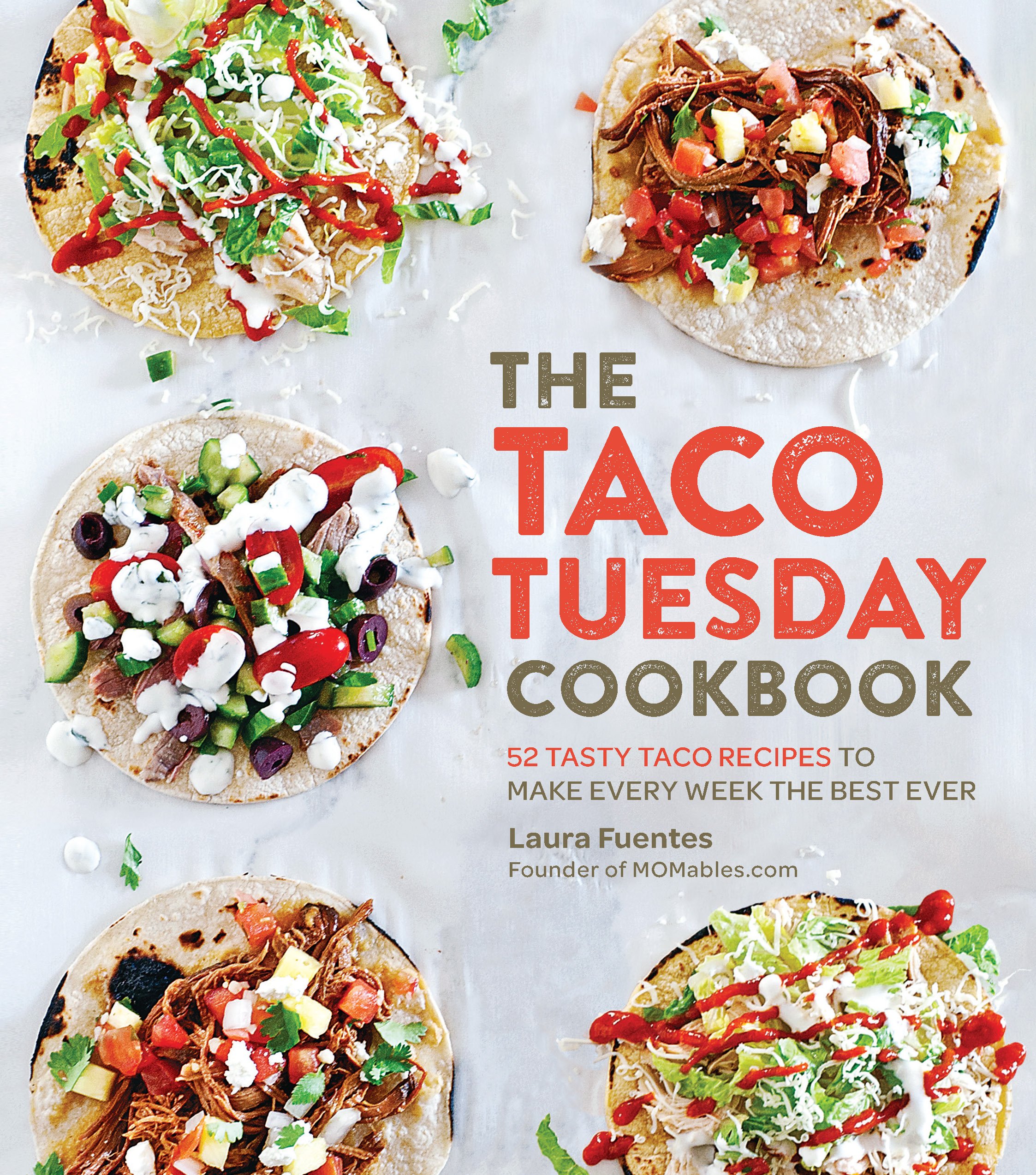 Algopix Similar Product 17 - The Taco Tuesday Cookbook 52 Tasty