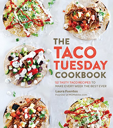 Algopix Similar Product 6 - The Taco Tuesday Cookbook 52 Tasty