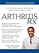 Algopix Similar Product 6 - Arthritis Rx A CuttingEdge Program
